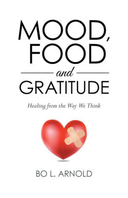 MOOD, FOOD AND GRATITUDE: Healing from the Way We Think
