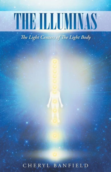 The Illuminas: Light Centers of Body