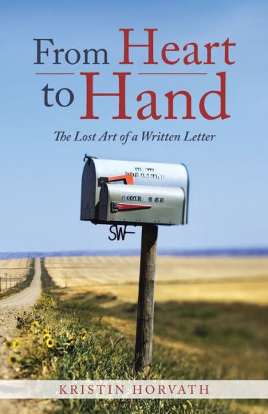 From Heart to Hand: The Lost Art of a Written Letter