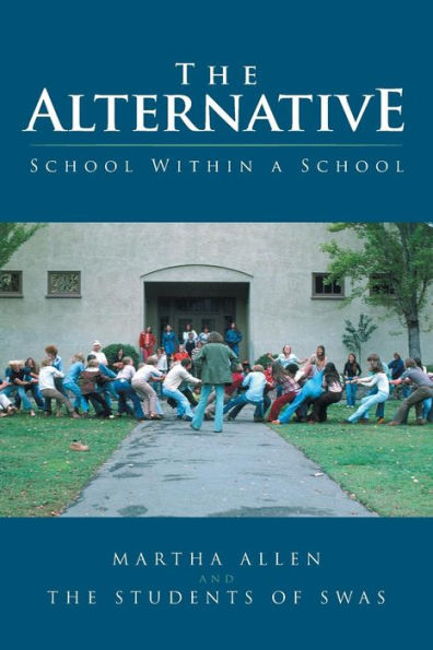 The Alternative: School Within a