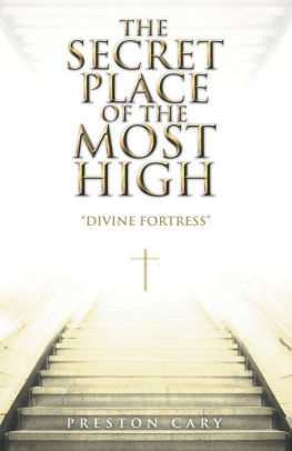 The Secret Place Of The Most High Divine Fortress By Preston