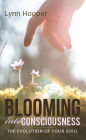Blooming into Consciousness: The Evolution of Your Soul