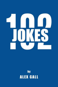 Title: Jokes 102, Author: Alex Gall