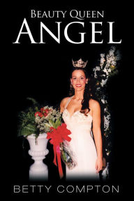 Title: Beauty Queen Angel, Author: Betty Compton