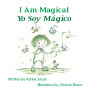 I Am Magical - Yo Soy Mágico