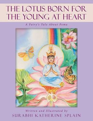 the Lotus Born for Young at Heart: A Fairy's Tale About Pema