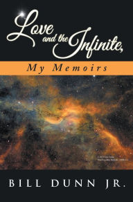 Title: Love and the Infinite, My Memoirs, Author: TF Family