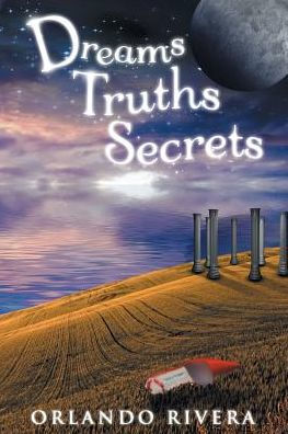 Dreams Truths Secrets