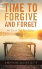 Time to Forgive and Forget: My Seven Day Spa Retreat