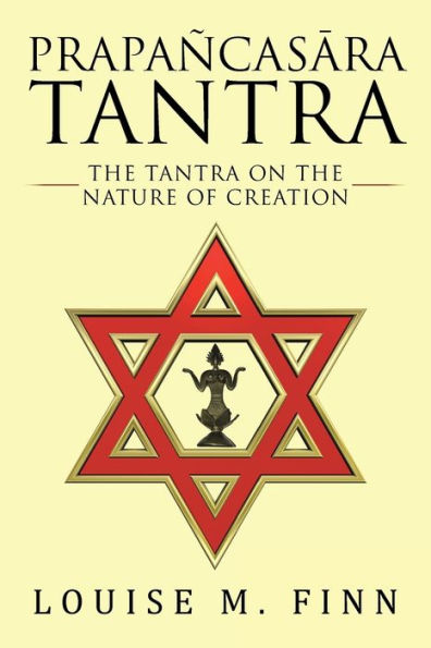 Prapañcasāra Tantra: The Tantra on the Nature of Creation