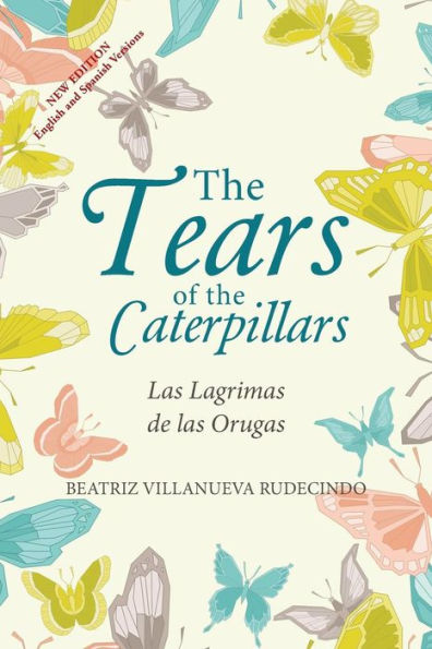 the Tears of Caterpillars: las Lagrimas de Orugas