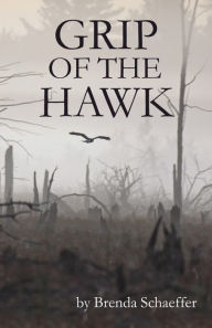 Title: Grip of the Hawk, Author: Brenda Schaeffer