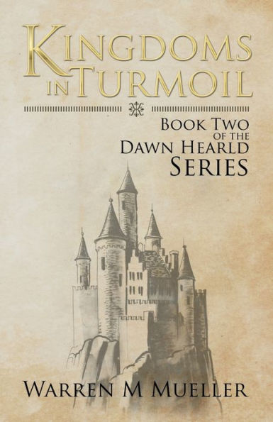 Kingdoms Turmoil: Book Two of the Dawn Herald Series