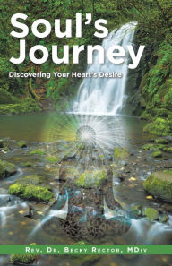 Title: Soul's Journey: Discovering Your Heart's Desire, Author: Jay Rinkel