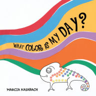 Title: What Color Is My Day?, Author: Marcia Kasabach