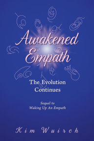 Title: Awakened Empath: The Evolution Continues, Author: Little Ko-Chees