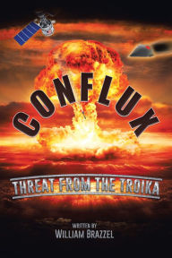 Title: Conflux: Threat from the Troika, Author: William Brazzel