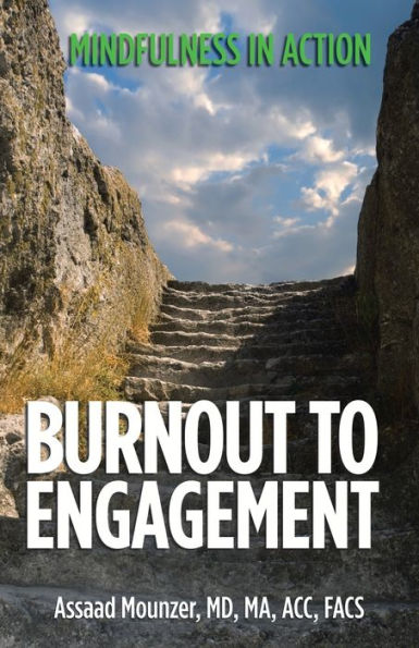 Burnout to Engagement: Mindfulness Action