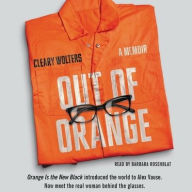 Title: Out of Orange: A Memoir, Author: Cleary Wolters