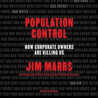 Title: Population Control: How Corporate Owners Are Killing Us, Author: Jim Marrs