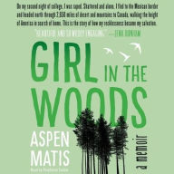 Title: Girl in the Woods, Author: Aspen Matis