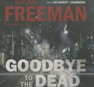 Title: Goodbye to the Dead (Jonathan Stride Series #7), Author: Brian Freeman