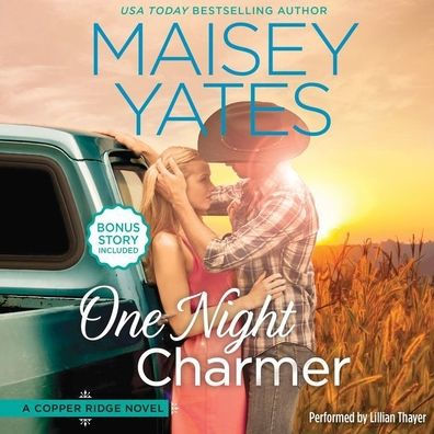 Title: One Night Charmer (Copper Ridge: The Wests Series #1), Author: Maisey Yates, Lillian Thayer