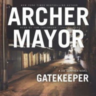 Title: Gatekeeper (Joe Gunther Series #14), Author: Archer Mayor