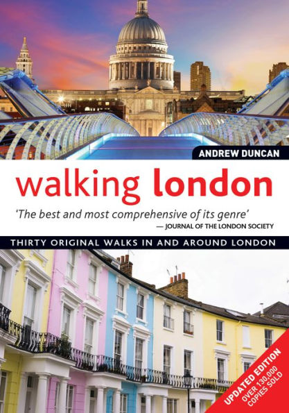 Walking London, Updated Edition: Thirty Original Walks In and Around London