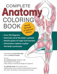 Title: Complete Anatomy Coloring Book, Newly Revised and Updated Edition, Author: Dr. Cecilia Brasset
