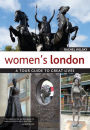 Women's London: A Tour Guide to Great Lives