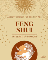 Title: Feng Shui: The Secrets of Harmony, Author: Sonya Hwang