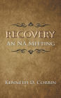 Recovery: An NA Meeting