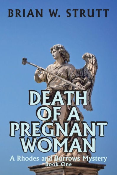 Death of A Pregnant Woman: Rhodes and Burrows Mystery