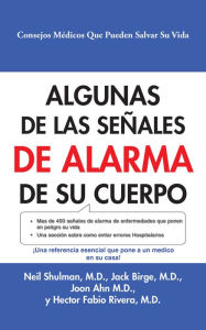 Title: Algunas De Las Señales De Alarma De Su Cuerpo, Author: Neil Shulman M.D