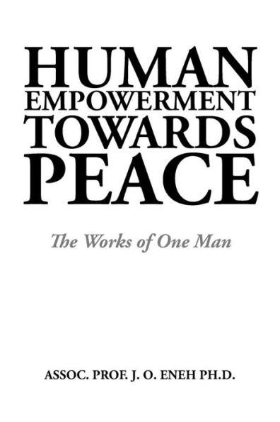 Human Empowerment Towards Peace: The Works of One Man