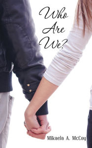 Title: Who Are We?, Author: Mikaela A. McCoy