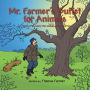 Mr. Farmer's Buffet for Animals: A Story of a Lonely Man and a Little Squirrel