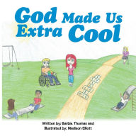 Title: God Made Us Extra Cool, Author: Barbie Thomas