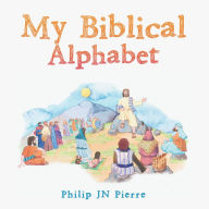 Title: My Alphabet Bible, Author: Ellen M Evans