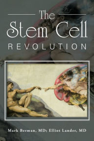 Title: The Stem Cell Revolution, Author: MD Mark Berman