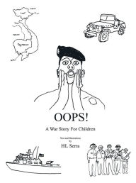 Title: Oops! a War Story for Children, Author: HL Serra