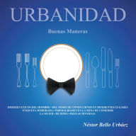 Title: Urbanidad: BuenasManeras, Author: Nestor Bello Urbáez