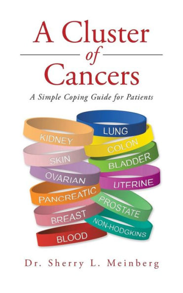 A Cluster of Cancers: Simple Coping Guide for Patients