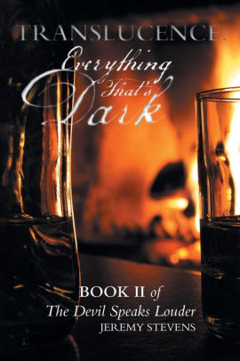 Translucence Everything That S Dark Book Two Of The Devil Speaks