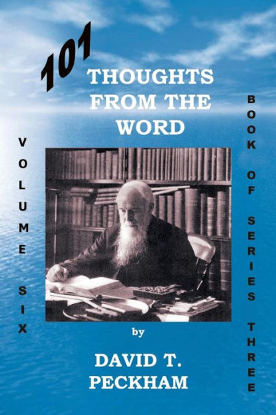 101 Thoughts from the Word: Volume Six Book of Series Three