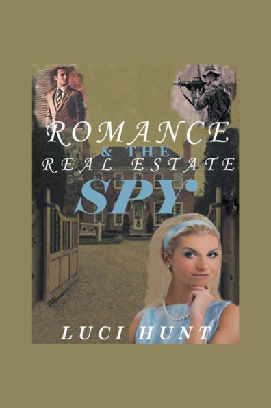 Romance & the Real Estate Spy