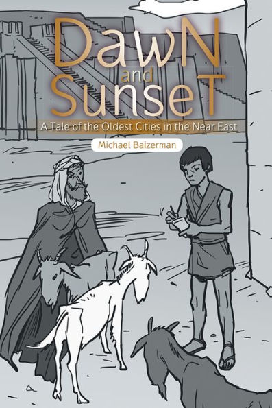 Dawn and Sunset: A Tale of the Oldest Cities in the Near East