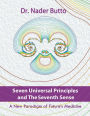 Seven Universal Principles and the Seventh Sense: A New Paradigm of Future's Medicine