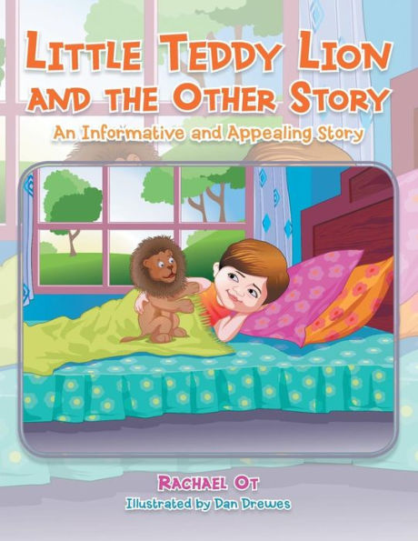 Little Teddy Lion and The Other Story: An Informative Appealing Story